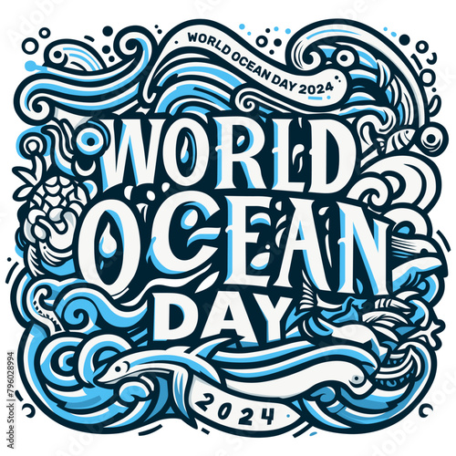 World Oceans Day 2024 typography t-shirt design.