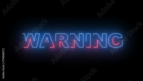 Animation of a billboard with a warning neon text   photo