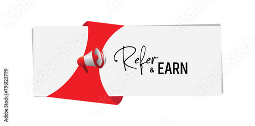 refer and earn sign on white background