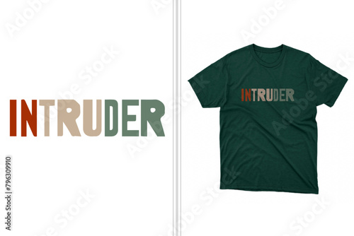 intruder t-shirt design print artwork, one word