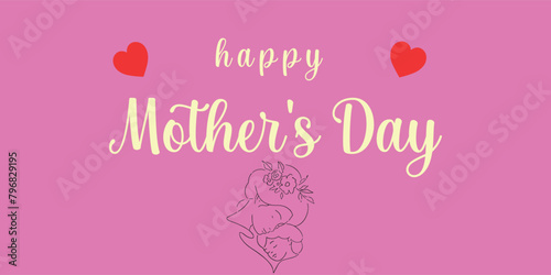 HAPPY MOTHER`S DAY