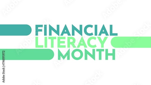 Financial Literacy Month colorful motion graphics seamlessly loopable text animation on a white background great for celebrating financial literacy month for april photo