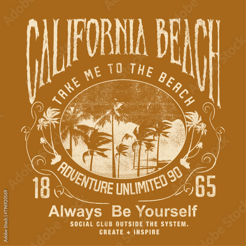Vintage Retro California Beach print, its a tropical graphic art, typography with summer beach artwork, adventure unlimited with slogan text, grunge texture solid t shirt vector graphicness