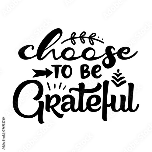 Choose to Be Grateful Svg