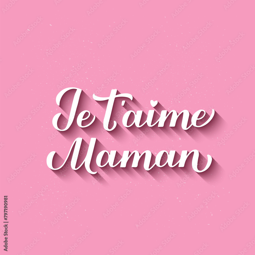 I love you mom calligraphy hand lettering in French. Happy Mothers Day card. Inscription on pink background.  Vector template for typography poster, banner, invitation, sticker, etc.