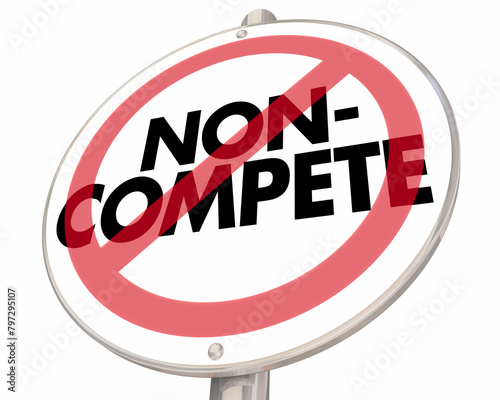 Non-Compete Sign No Competition Symbol Warning Job Hire Worker 3d Illustration © iQoncept