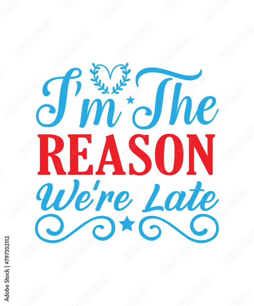 I'm the Reason we're late Father's day,  Father's day SVG, Father's day PNG, Father's day T-shirt, Father's day SVG bundle, T-shirt designs bundle, Hip hop design bundle, rock design bundle, bikers de