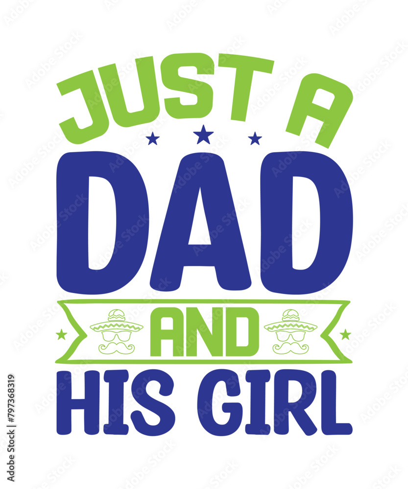 Just a dad and his girl Father's day, Father's day SVG, Father's day PNG, Father's day T-shirt, Father's day SVG bundle, T-shirt designs bundle, Hip hop design bundle, rock design bundle, bikers desi Just a dad and his girl Father's day, Father's day SVG, Father's day PNG, Father's day T-shirt, Father's day SVG bundle, T-shirt designs bundle, Hip hop design bundle, rock design bundle, bikers desi