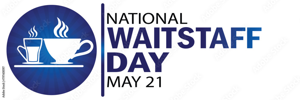 National Waitstaff Day. May 21. Suitable for greeting card, poster and banner. Vector illustration. National Waitstaff Day. May 21. Suitable for greeting card, poster and banner. Vector illustration.