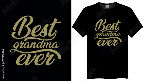 Best Grandma Ever Mothers Day T-Shirt Design