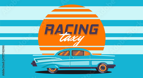 retro racing car in the style of the 80s. classic vintage car, automobile, taxi. Banner of summer fun holiday by car