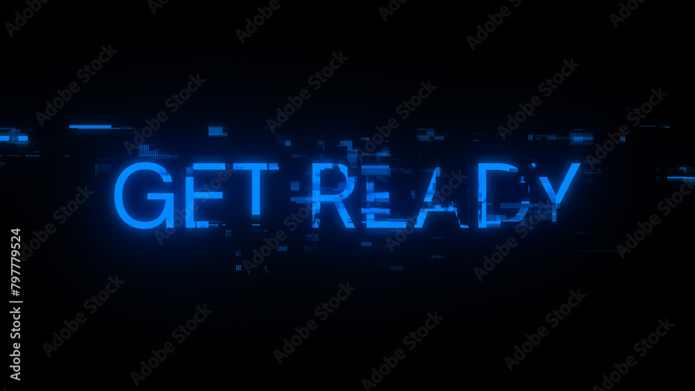 3D rendering get ready text with screen effects of technological glitches 3D rendering get ready text with screen effects of technological glitches