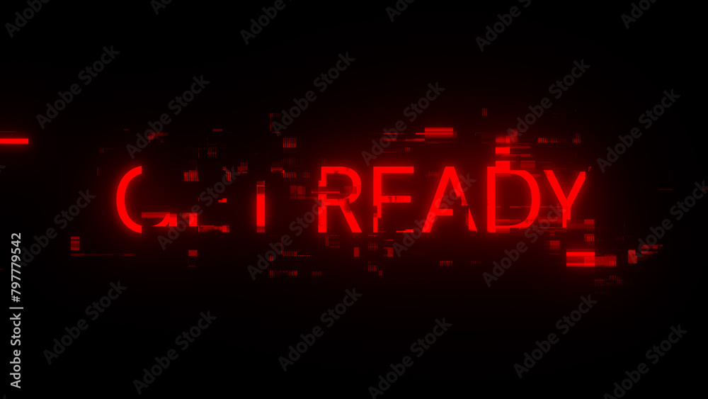 3D rendering get ready text with screen effects of technological glitches 3D rendering get ready text with screen effects of technological glitches