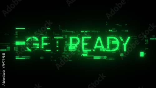 3D rendering get ready text with screen effects of technological glitches