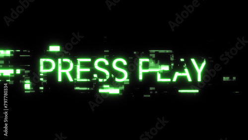 3D rendering press play text with screen effects of technological glitches