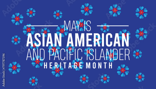 Asian American and Pacific Islander Heritage Month observed every year in May. Template for background, banner, card, poster with text inscription. photo