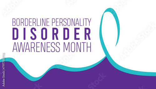 Borderline Personality Disorder Awareness Month observed every year in May. Template for background, banner, card, poster with text inscription.