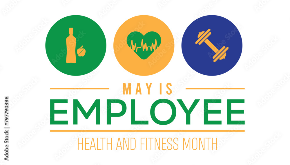 Employee Health and Fitness Month observed every year in May. Template for background, banner, card, poster with text inscription.