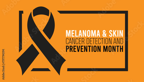 Melanoma & Skin Cancer Detection and Prevention Month observed every year in May. Template for background, banner, card, poster with text inscription.