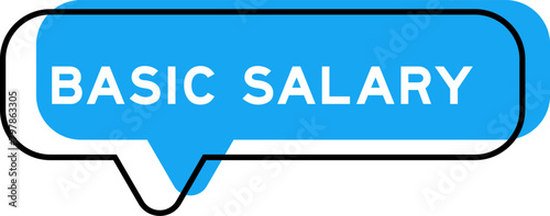 Speech banner and blue shade with word basic salary on white background