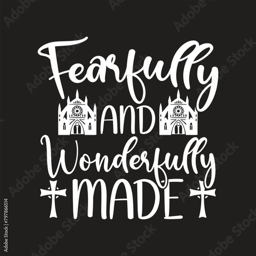 Fearfully and wonderfully made, Jesus svg, Jesus, vector, t-shirts design, SVG design
