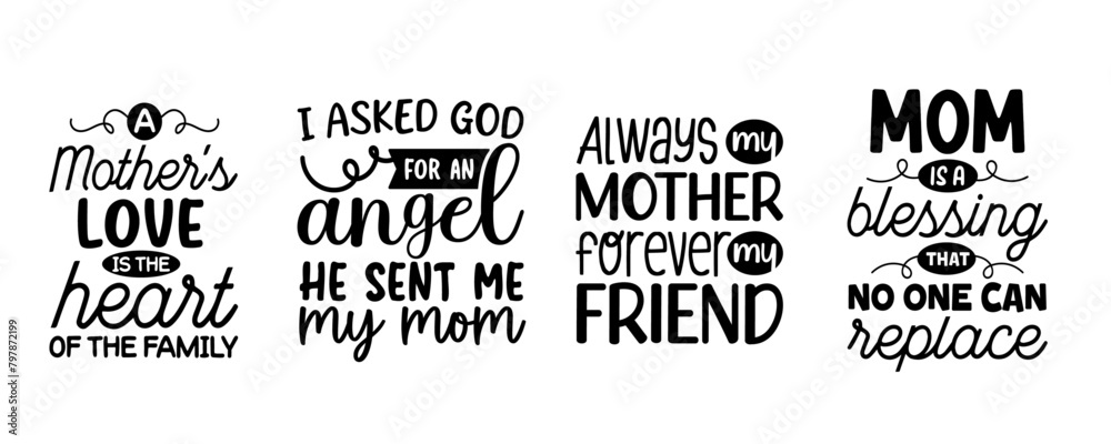 Set of mothers day quotes design. Print ready Mom lettering design for Mugs, T-shirts, Sublimation prints, Greeting cards, Digital media, Home decor and many more. Set of mothers day quotes design. Print ready Mom lettering design for Mugs, T-shirts, Sublimation prints, Greeting cards, Digital media, Home decor and many more.