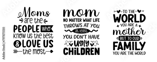 Set of mothers day quotes design. Print ready Mom lettering design for Mugs, T-shirts, Sublimation prints, Greeting cards, Digital media, Home decor and many more.