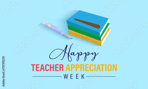 Teacher appreciation week gratitude vector illustration. Education vector template for banner, card, background.