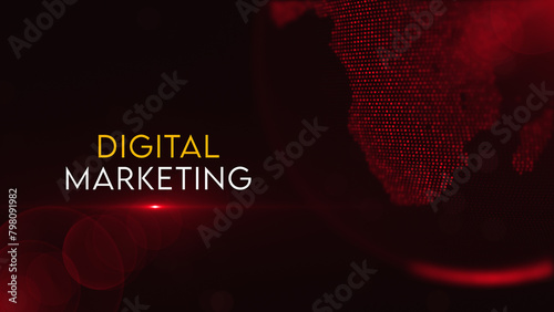 Digital Marketing Lettering On Red Light Flare With Partial View Of Dotted Globe Earth World Map, Featuring Africa, Positioned In The Top Right Corner With Bokeh Background