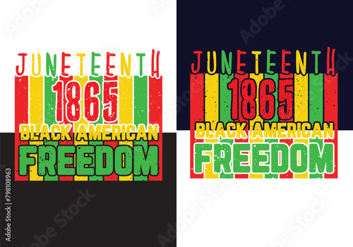 Trendy Juneteenth typography and graphic T-shirt design 