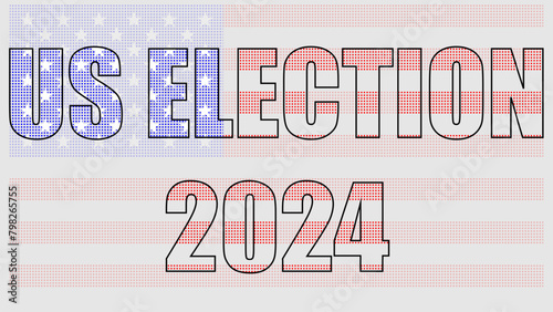 us 2024 elections letters with american flag. US, USA, american election, voting sign. Vector illustration