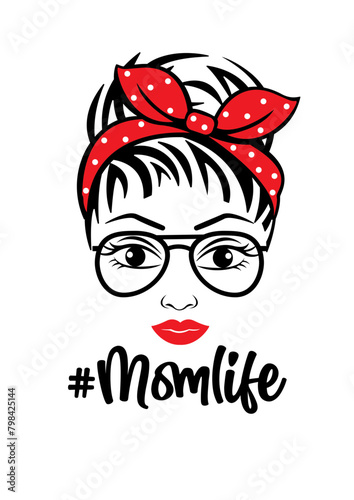Mom Life   Messy Bun Hair   Mom with Red Bandana   Hair Bun    Momlife   Hair style   Lady in Red Lips   Original Illustration   Vector and Clipart   Cutfifle and Stencil