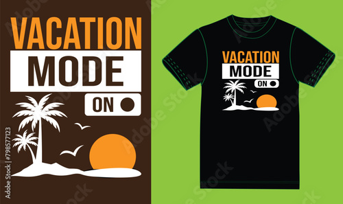 summer vacation  mode on t shirt design.