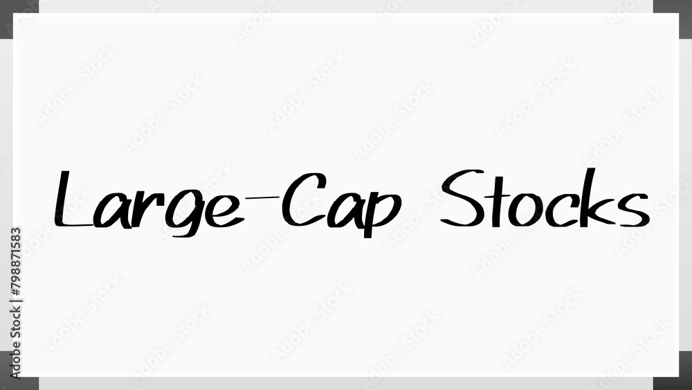 Large-Cap Stocks のホワイトボード風イラスト Large-Cap Stocks のホワイトボード風イラスト