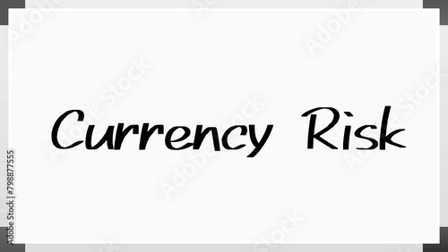 Currency Risk のホワイトボード風イラスト