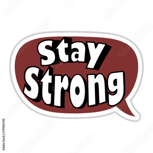 Stay Strong Messages Sticker Design lettering sticker typographic message chat badge