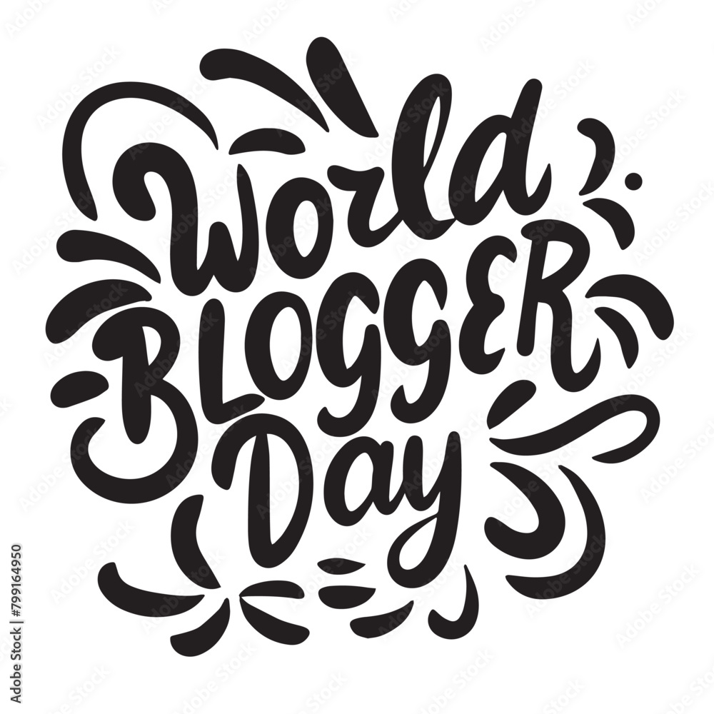 World Blogger Day text banner. Hand drawn vector art. World Blogger Day text banner. Hand drawn vector art.