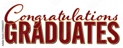 GraduatioSign Text for Graduation - Congratulations Graduates on White Background in Crimson Red with Gold Backdrop Letteringn--10-Crimson-Red-Gold