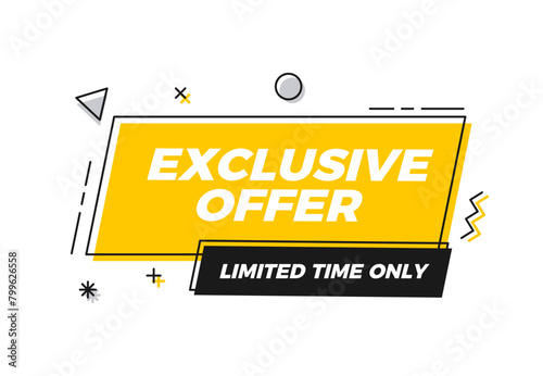 Exclusive offer, limited time only graphic element shape banner. Vector design for promotions, sales, marketing and advertising