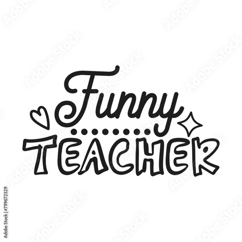 Funny Teacher Vector Design on White Background
