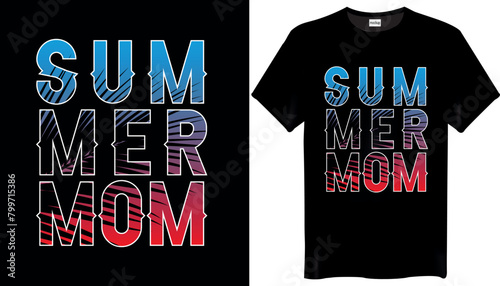 Summer Mom T-Shirts Design