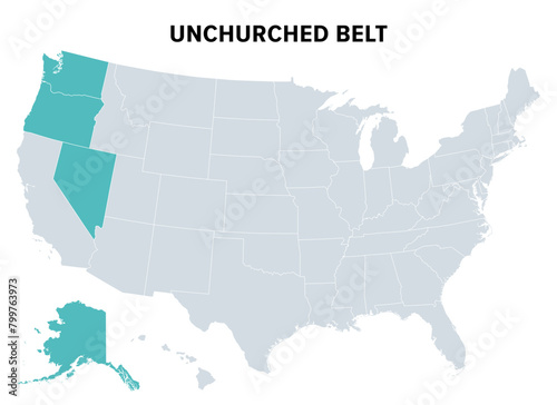 Unchurched Belt, a region in the northwest of the United States, political map. Region with lowest rate of religious participation. Opposite of the Bible Belt. Washington, Oregon, Nevada and Alaska.