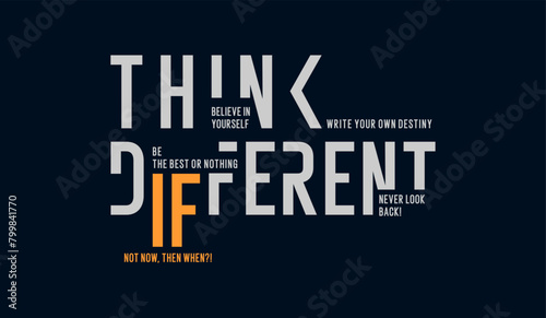 Think different, abstract typography motivational quotes modern design slogan. Vector illustration graphics print t shirt, apparel, background, poster, banner, postcard or social media content.