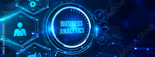 Business analytics conceptBusiness, Technology, Internet and network concept. 3d illustration
