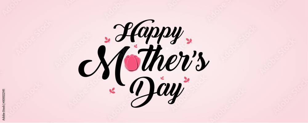Mother's day greeting card. Vector banner with pink flower. Calligraphy text on pink background. .