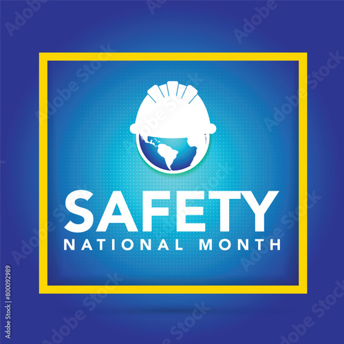 National safety month is celebrated every year in June to remind us the importance of safety and awareness of our surroundings. Vector illustration