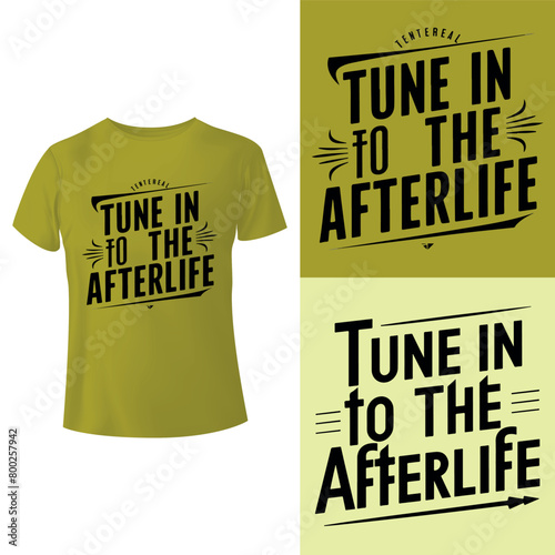 tune in to the afterlife t-shirt Retro urban style grunge smiling teddy bear drawing and cool slogan text. Vector illustration design for fashion graphics, t shirt design.