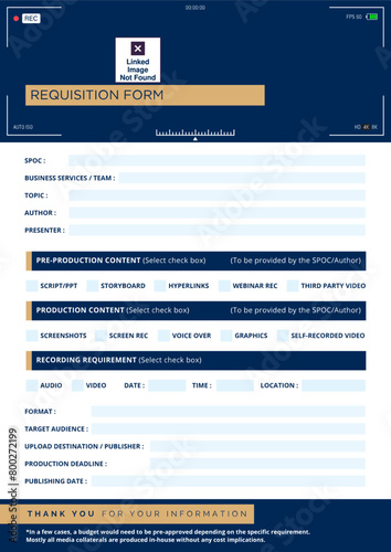Media Collateral Requisition form. Prepared forms for filling  media production work template. Videography job. Freelance. Vector file. Form paper. Interview.