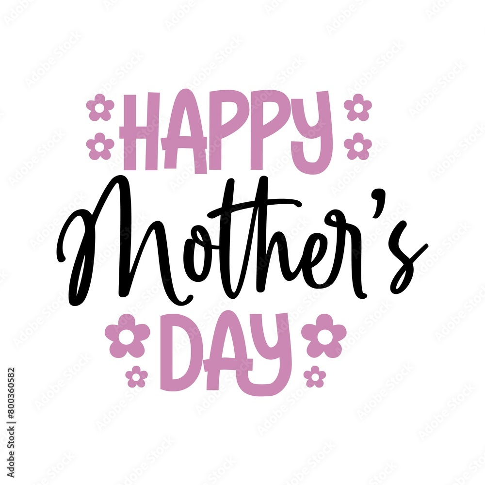 Mother’s Day typography clip art design on plain white transparent isolated background for sign, card, shirt, hoodie, sweatshirt, apparel, tag, mug, icon, poster or badge