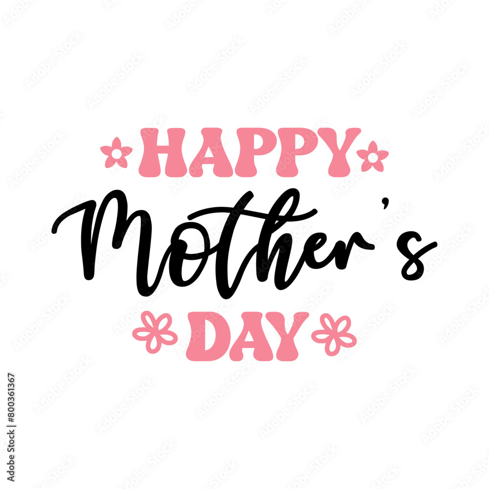 Mother’s Day typography clip art design on plain white transparent isolated background for sign, card, shirt, hoodie, sweatshirt, apparel, tag, mug, icon, poster or badge